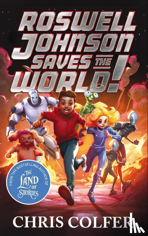 Colfer, Chris - Roswell Johnson Saves the World!