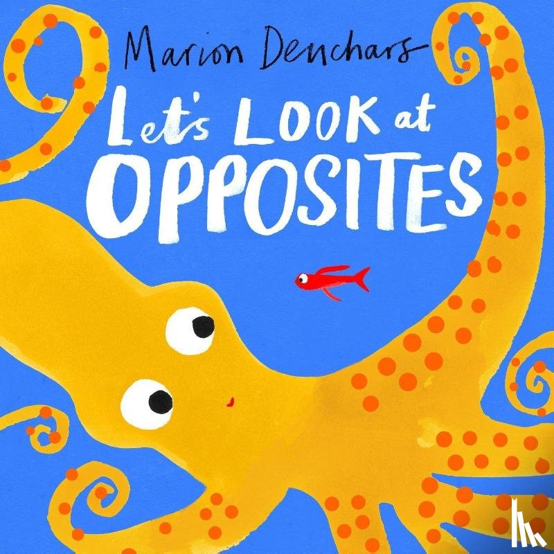 Deuchars, Marion - Let's Look at... Opposites