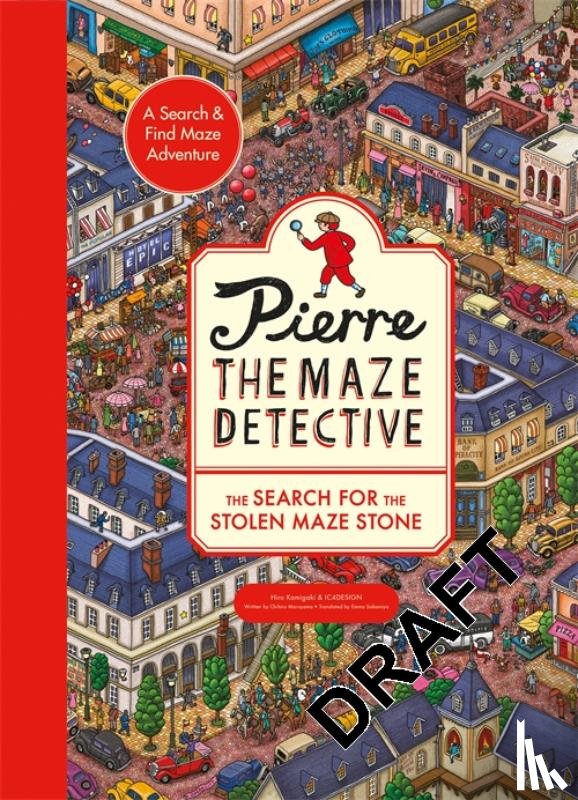 Kamigaki, Hiro - Pierre the Maze Detective: The Search for the Stolen Maze Stone