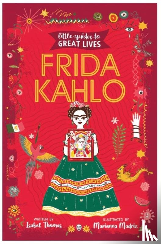 Thomas, Isabel - Little Guides to Great Lives: Frida Kahlo