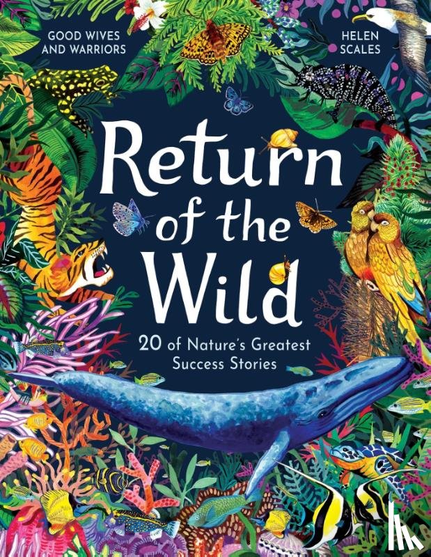 Scales, Helen - Return of the Wild