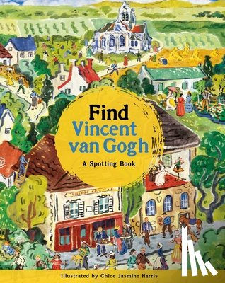 Laurence King Publishing, Laurence King - Find Vincent Van Gogh: A Spotting Book