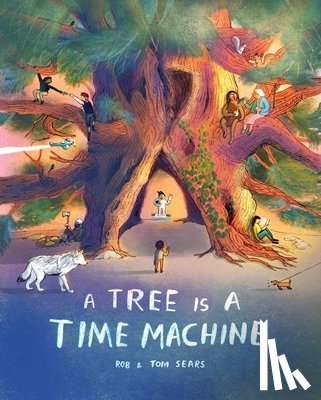 Sears - A Tree Is a Time Machine