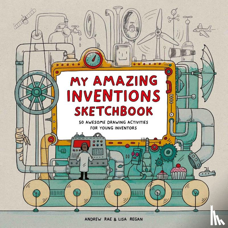 Regan, Lisa - My Amazing Inventions Sketchbook