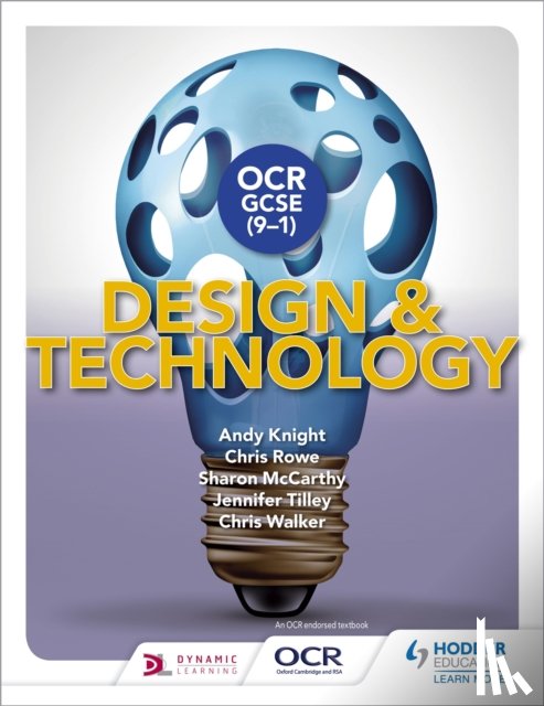 Knight, Andy, Rowe, Chris, McCarthy, Sharon, Tilley, Jennifer - OCR GCSE (9-1) Design and Technology