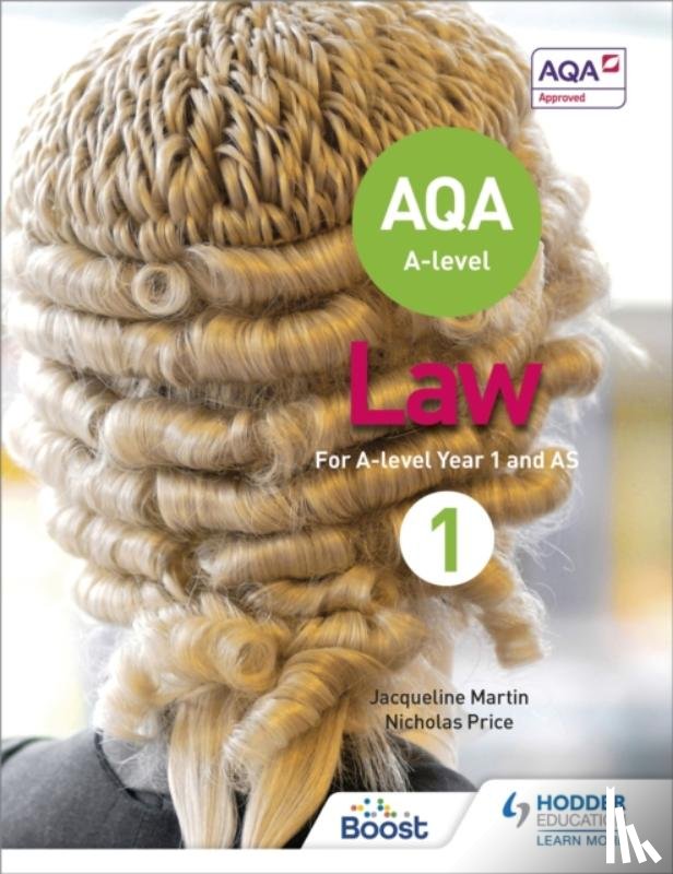 Martin, Jacqueline, Price, Nicholas - AQA A-level Law for Year 1/AS