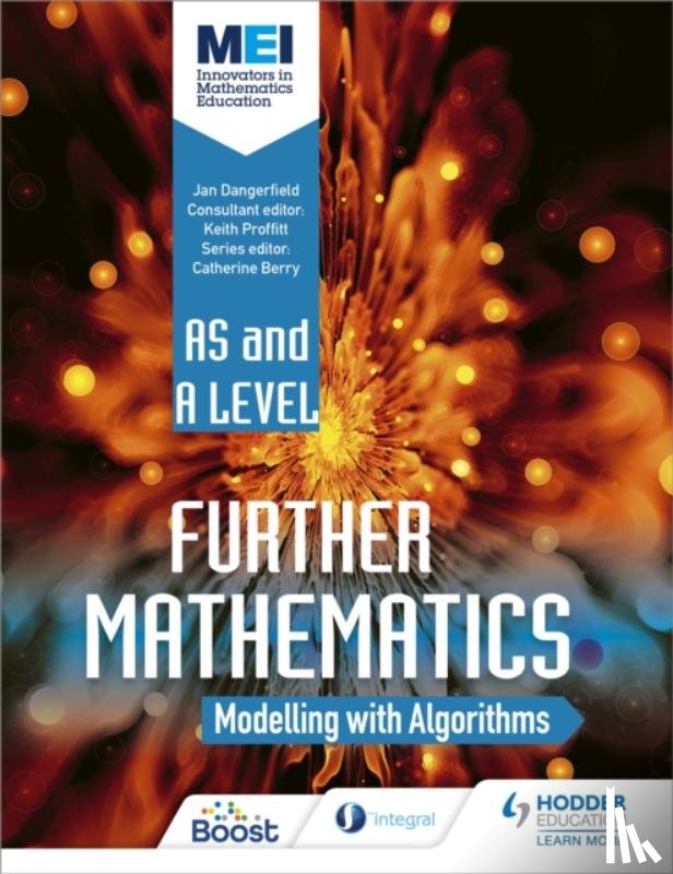 Dangerfield, Jan - MEI Further Maths: Modelling with Algorithms