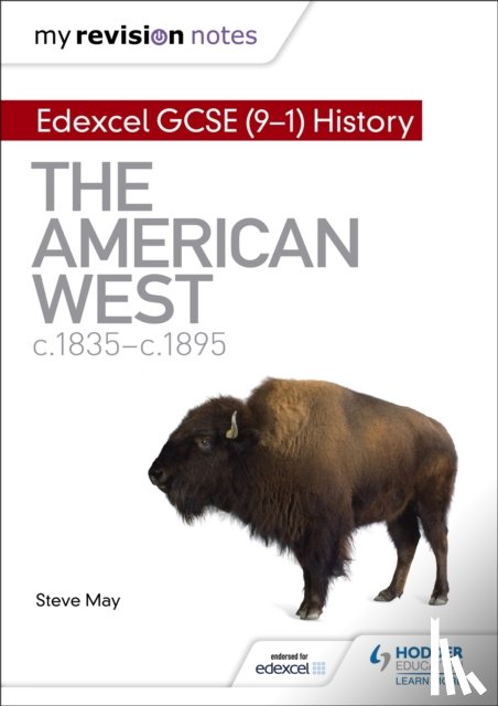 May, Steve - My Revision Notes: Edexcel GCSE (9-1) History: The American West, c1835–c1895