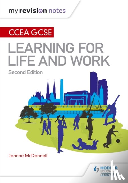 McDonnell, Joanne - My Revision Notes: CCEA GCSE Learning for Life and Work: Second Edition