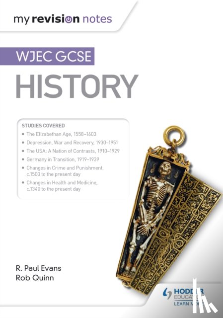 Evans, R. Paul, Quinn, Rob - My Revision Notes: WJEC GCSE History