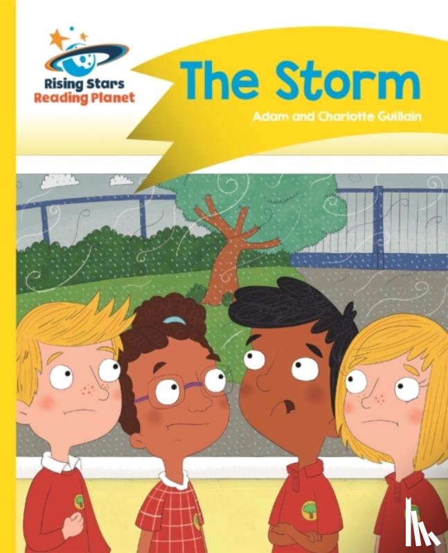 Guillain, Adam, Guillain, Charlotte - Reading Planet - The Storm - Yellow: Comet Street Kids