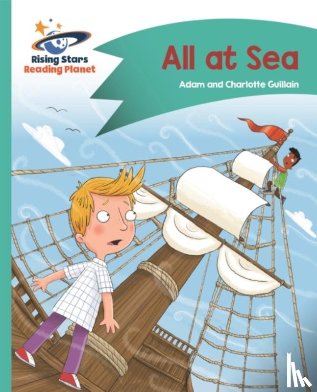 Guillain, Adam, Guillain, Charlotte - Reading Planet - All at Sea - Turquoise: Comet Street Kids