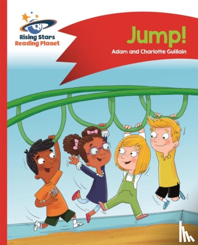 Guillain, Adam, Guillain, Charlotte - Reading Planet - Jump! - Red A: Comet Street Kids