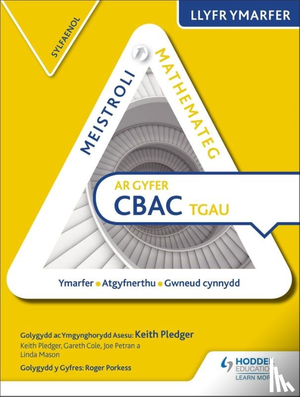 Pledger, Keith, Cole, Gareth, Petran, Joe, Mason, Linda - Meistroli Mathemateg CBAC TGAU Llyr Ymarfer: Sylfaenol (Mastering Mathematics for WJEC GCSE Practice Book: Foundation Welsh-language edition)