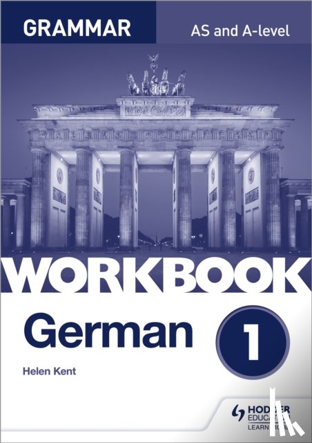Kent, Helen - German A-level Grammar Workbook 1