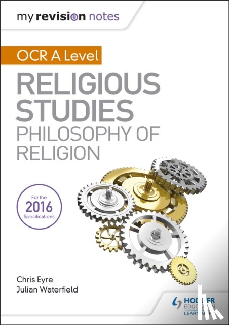 Waterfield, Julian, Eyre, Chris - My Revision Notes OCR A Level Religious Studies: Philosophy of Religion