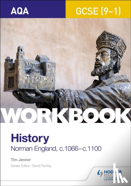 Jenner, Tim - AQA GCSE (9-1) History Workbook: Norman England, c1066–c1100