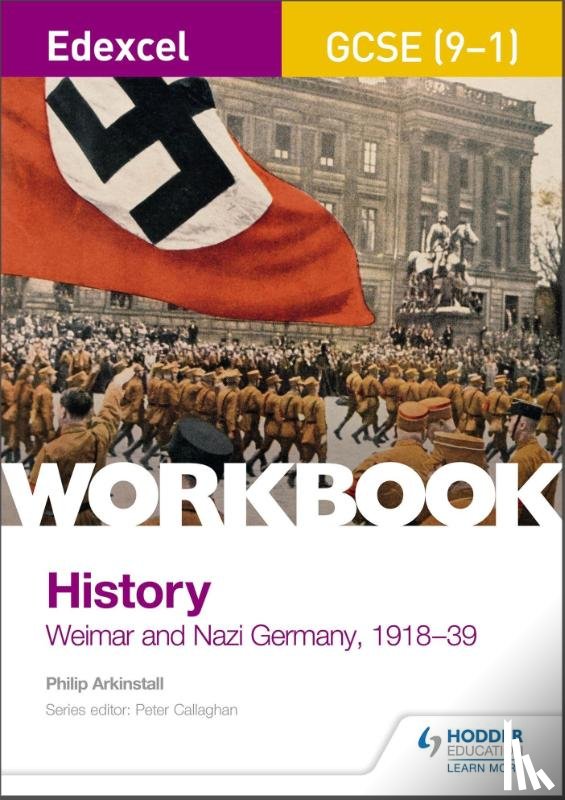 Arkinstall, Philip - Edexcel GCSE (9-1) History Workbook: Weimar and Nazi Germany, 1918-39