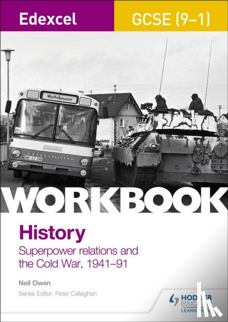 Owen, Neil - Edexcel GCSE (9-1) History Workbook: Superpower relations and the Cold War, 1941-91