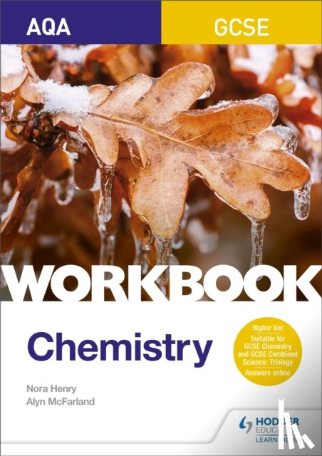 Henry, Nora, McFarland, Alyn G. - AQA GCSE Chemistry Workbook