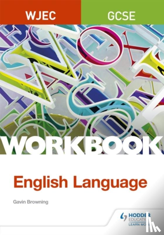 Browning, Gavin - WJEC GCSE English Language Workbook