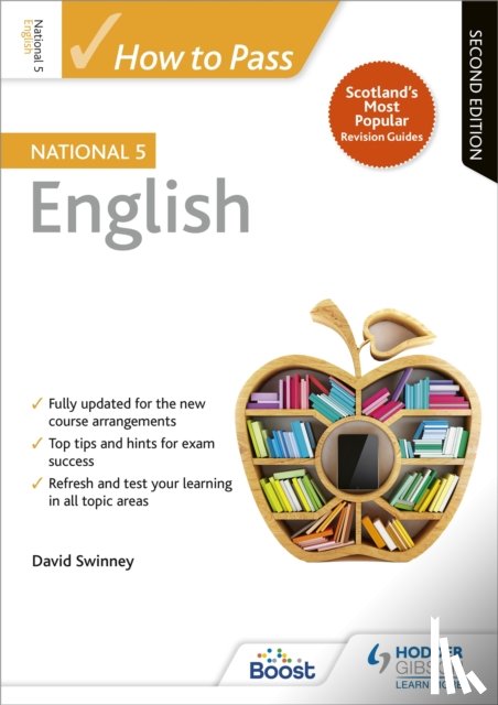 Swinney, David - How to Pass National 5 English, Second Edition