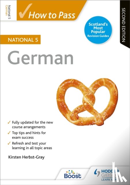 Herbst-Gray, Kirsten - How to Pass National 5 German, Second Edition