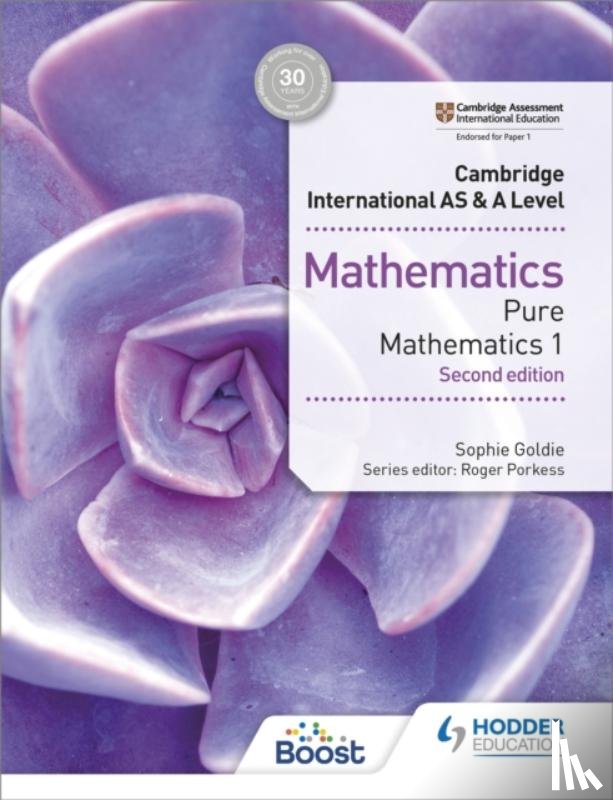 Goldie, Sophie - Cambridge International AS & A Level Mathematics Pure Mathematics 1 second edition
