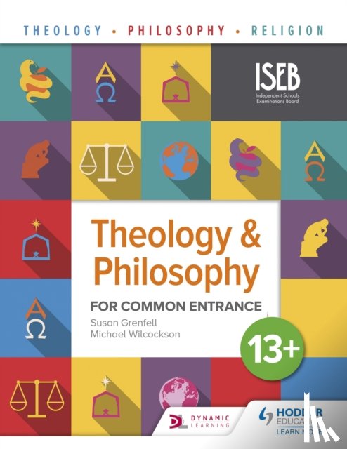 Grenfell, Susan, Wilcockson, Michael - Theology and Philosophy for Common Entrance 13+