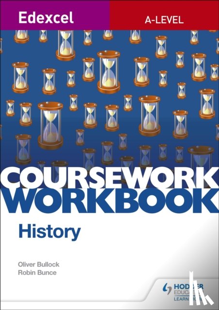 Bullock, Oliver - Edexcel A-level History Coursework Workbook