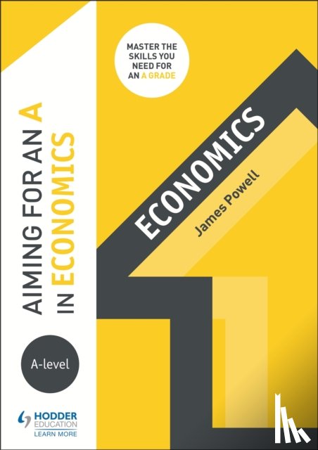 Powell, James - Aiming for an A in A-level Economics