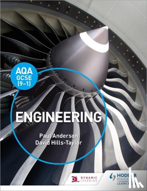 Anderson, Paul, Hills-Taylor, David - AQA GCSE (9-1) Engineering