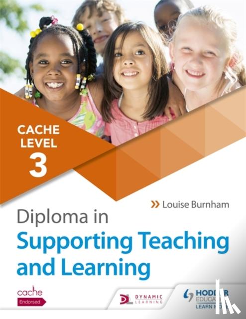 Burnham, Louise - NCFE CACHE Level 3 Diploma in Supporting Teaching and Learning