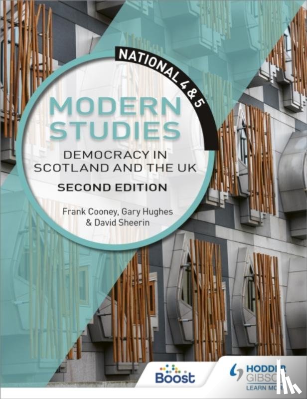 Cooney, Frank, Hughes, Gary, Sheerin, David - National 4 & 5 Modern Studies: Democracy in Scotland and the UK, Second Edition