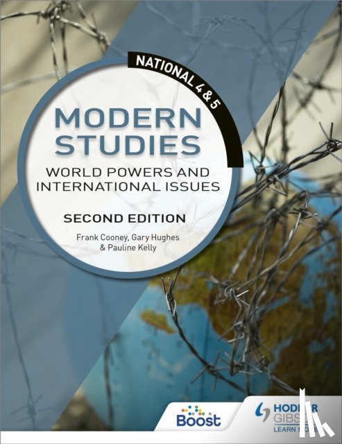 Cooney, Frank, Hughes, Gary, Kelly, Pauline - National 4 & 5 Modern Studies: World Powers and International Issues, Second Edition