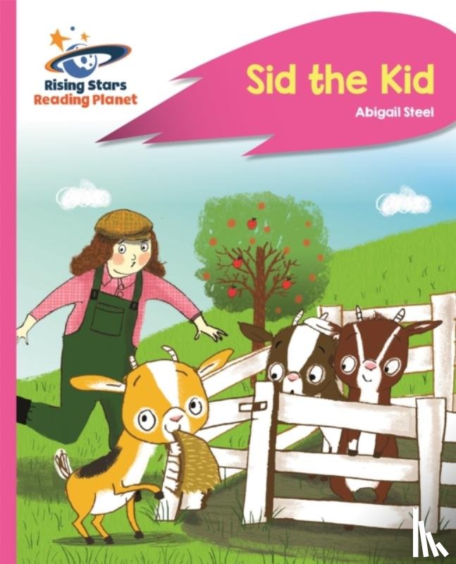 Steel, Abigail - Reading Planet - Sid the Kid - Pink A: Rocket Phonics