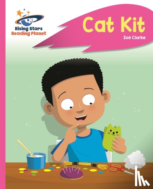 Clarke, Zoe - Reading Planet - Cat Kit - Pink A: Rocket Phonics