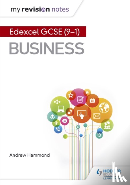 Hammond, Andrew - My Revision Notes: Pearson Edexcel GCSE (9-1) Business