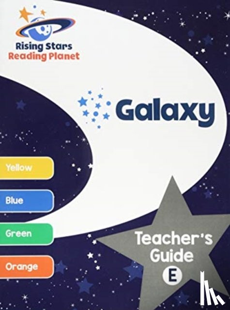 Filipek, Nina - Reading Planet Galaxy Teacher's Guide E (Yellow - Orange)