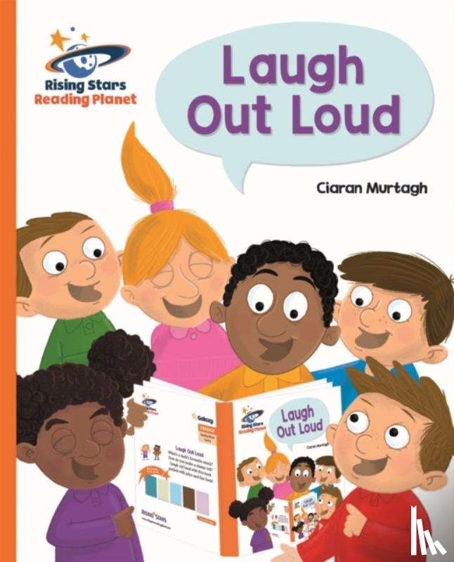 Murtagh, Ciaran - Reading Planet - Laugh Out Loud - Orange: Galaxy