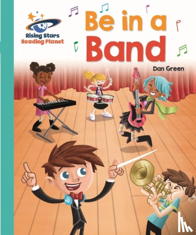 Green, Daniel - Reading Planet - Be in a Band - Turquoise: Galaxy