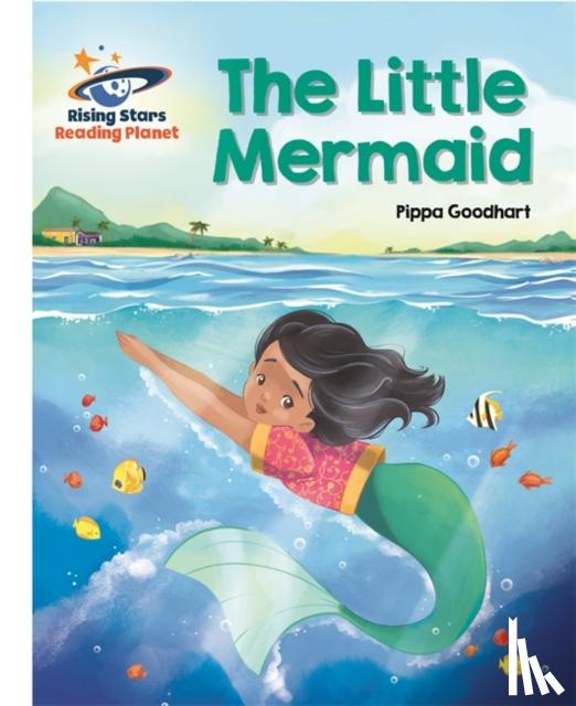 Goodhart, Pippa - Reading Planet - The Little Mermaid - White: Galaxy