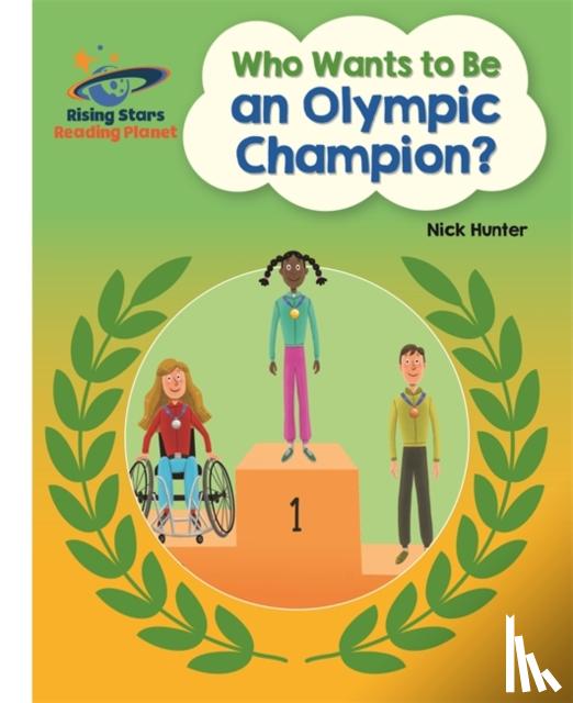 Hunter, Nick - Reading Planet - Who Wants to be an Olympic Champion? - White: Galaxy
