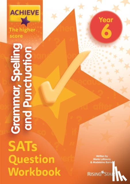Lallaway, Marie, Barnes, Madeleine - Achieve Grammar Spelling Punctuation Question Workbook Higher (SATs)