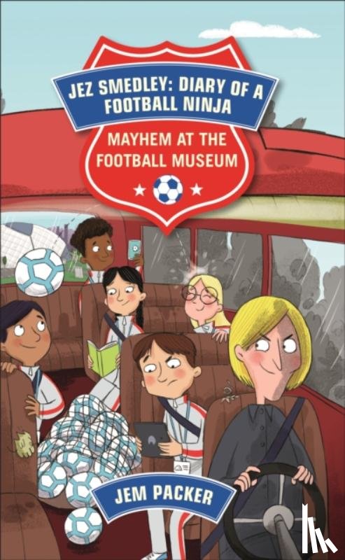 Packer, Jem - Reading Planet - Jez Smedley: Diary of a Football Ninja: Mayhem at the Football Museum - Level 6: Fiction (Jupiter)