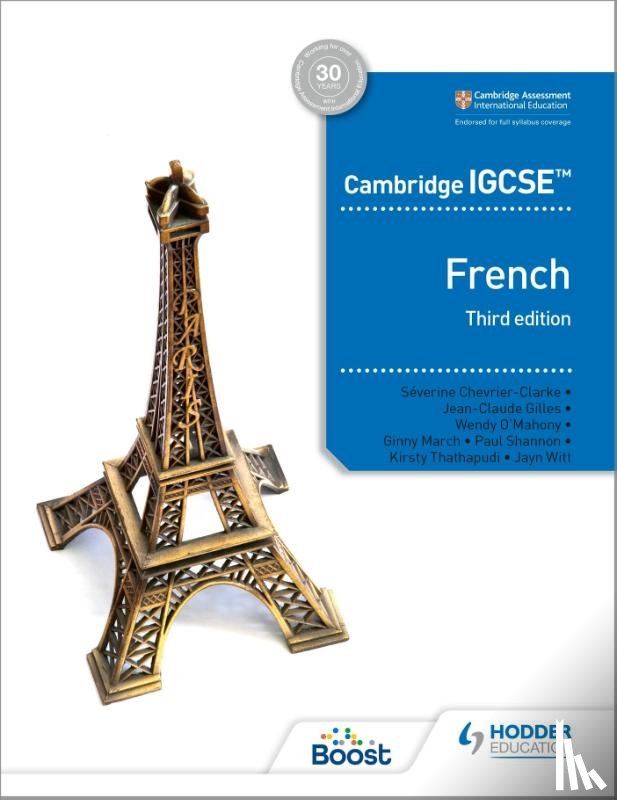 Gilles, Jean-Claude, Thathapudi, Kirsty, O'Mahony, Wendy, March, Virginia - Cambridge IGCSE™ French Student Book Third Edition