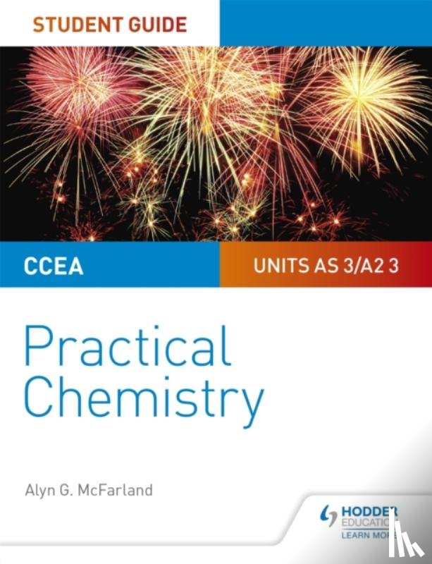 McFarland, Alyn G. - CCEA AS/A2 Chemistry Student Guide: Practical Chemistry