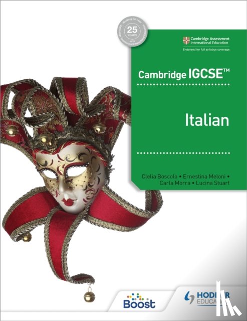 Meloni, Ernestina, Morra, Carla, Boscolo, Clelia, Stuart, Lucina - Cambridge IGCSE™ Italian Student Book