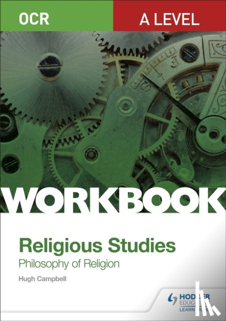 Campbell, Hugh - OCR A Level Religious Studies: Philosophy of Religion Workbook