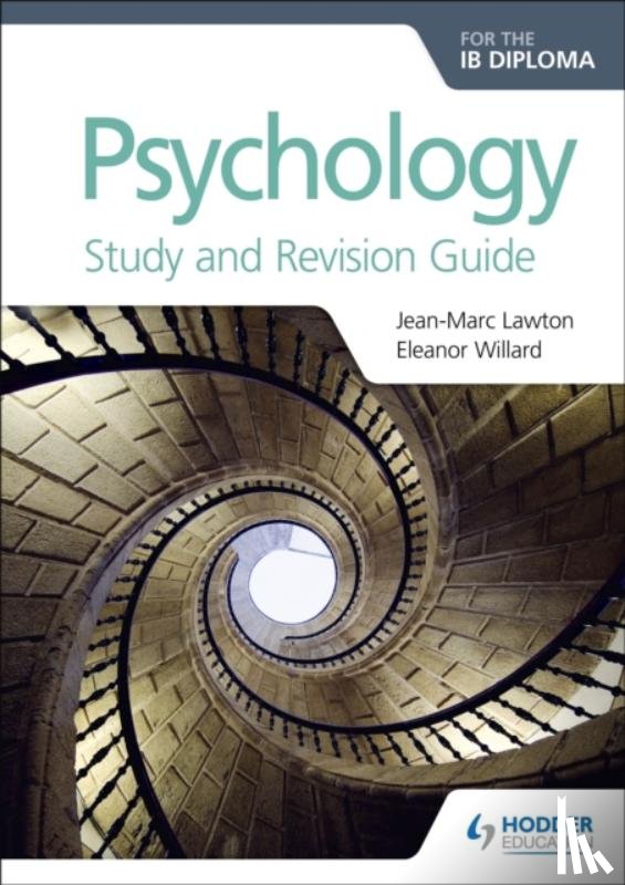 Lawton, Jean-Marc, Willard, Eleanor - Psychology for the IB Diploma Study and Revision Guide